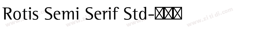 Rotis Semi Serif Std字体转换